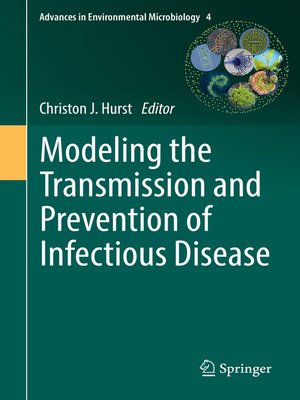cover image of Modeling the Transmission and Prevention of Infectious Disease